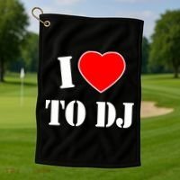 I Love To DJ Golf Towel thumb 1