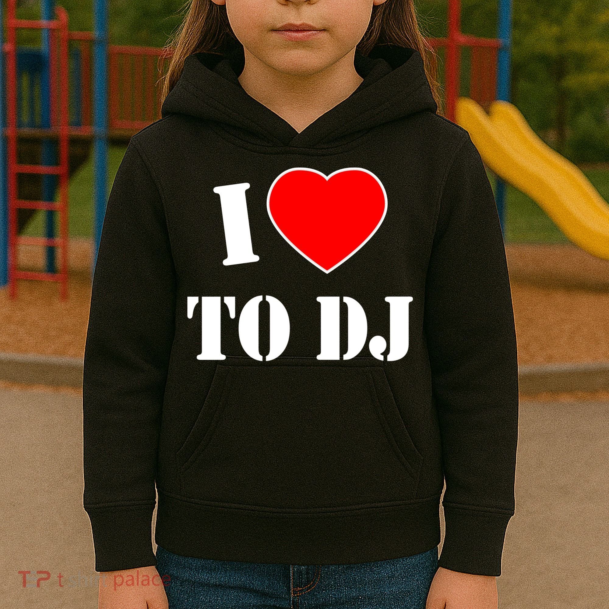 I Love To DJ Kids Hoodie