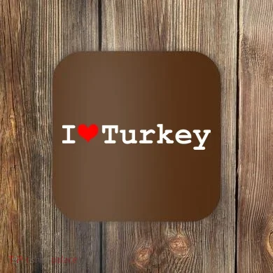 I Love Turkey Coaster