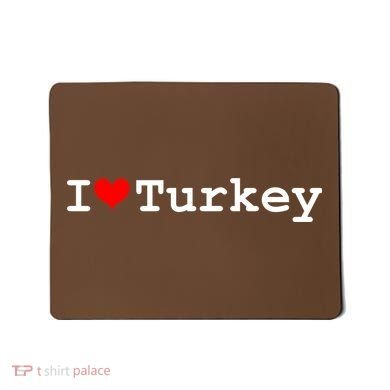 I Love Turkey Mousepad