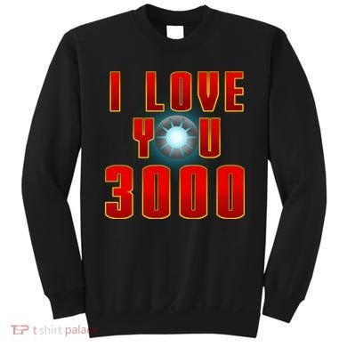 I Love You 3000 Sweatshirt