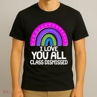I Love You All Class Dismissed Rainbow T-Shirt thumb 3