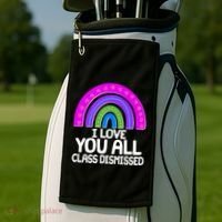 I Love You All Class Dismissed Rainbow Golf Towel thumb 2