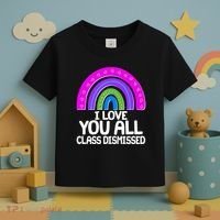 I Love You All Class Dismissed Rainbow Toddler T-Shirt thumb 3