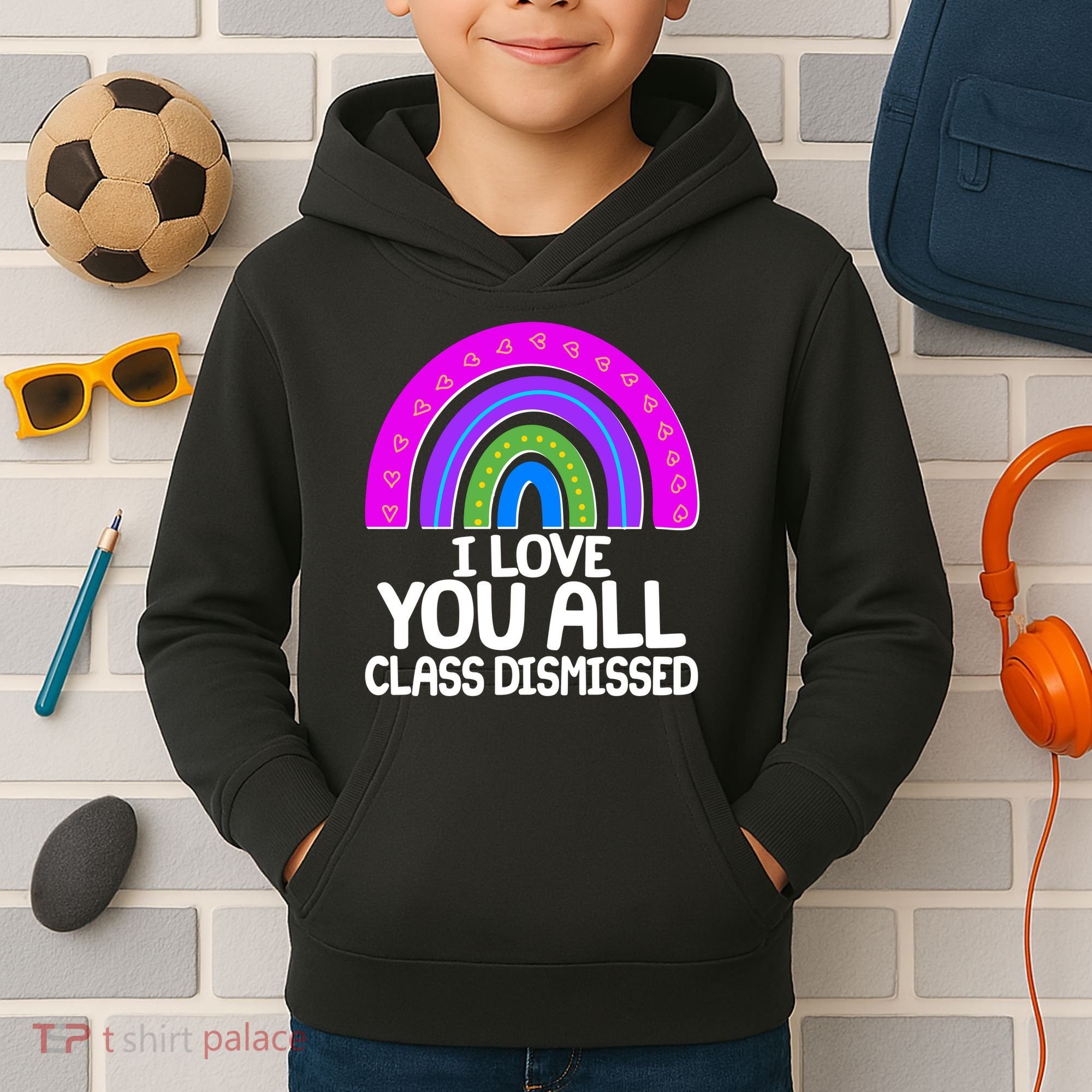 I Love You All Class Dismissed Rainbow Kids Hoodie