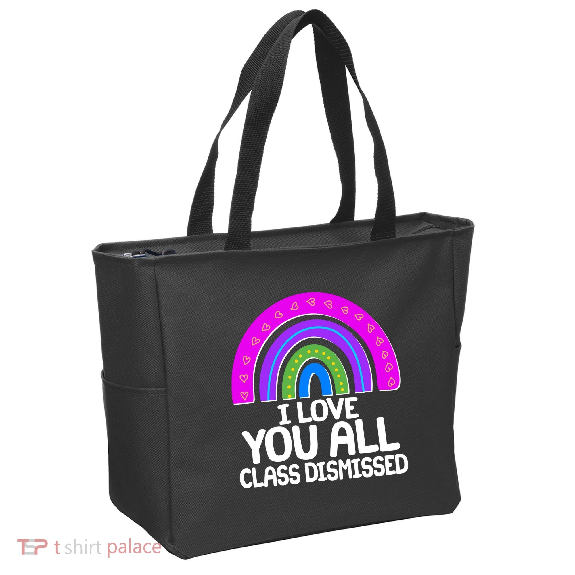I Love You All Class Dismissed Rainbow Tote Bag