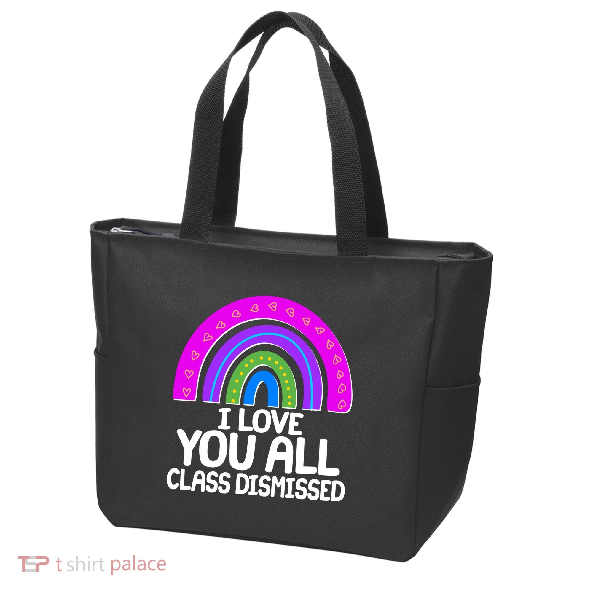 I Love You All Class Dismissed Rainbow Tote Bag