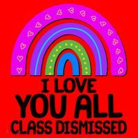 I Love You All Class Dismissed Rainbow Santa Hat thumb 1