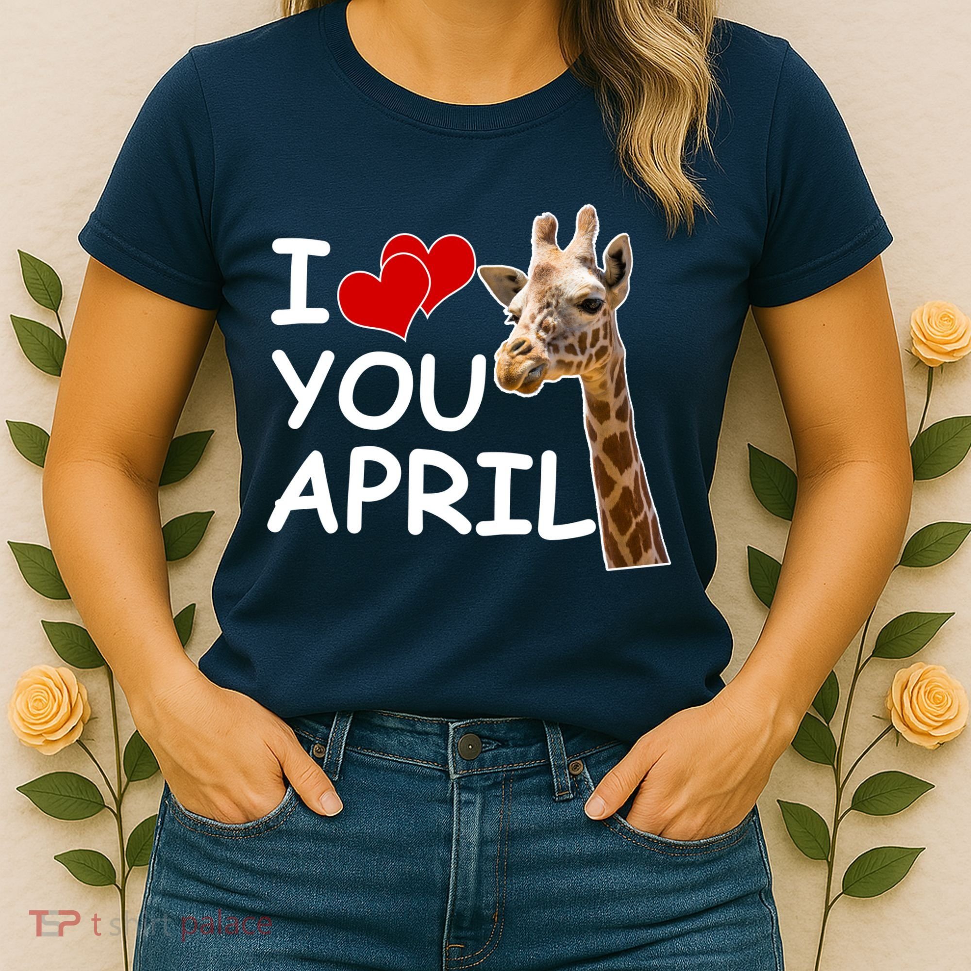 I Love You April The Giraffe Photo Women's T-Shirt