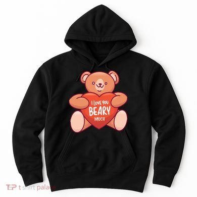 I Love You Beary Much Hoodie