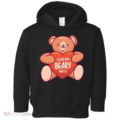I Love You Beary Much Toddler Hoodie