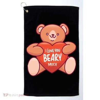 I Love You Beary Much Golf Towel