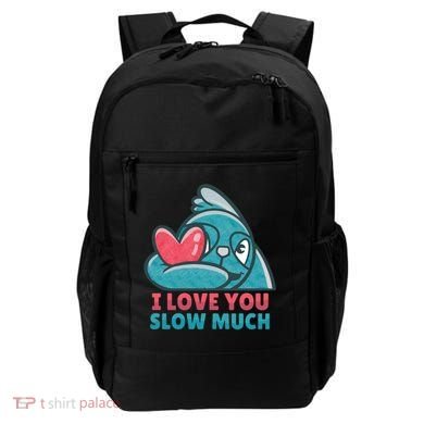 I Love You Slow Much Backpack
