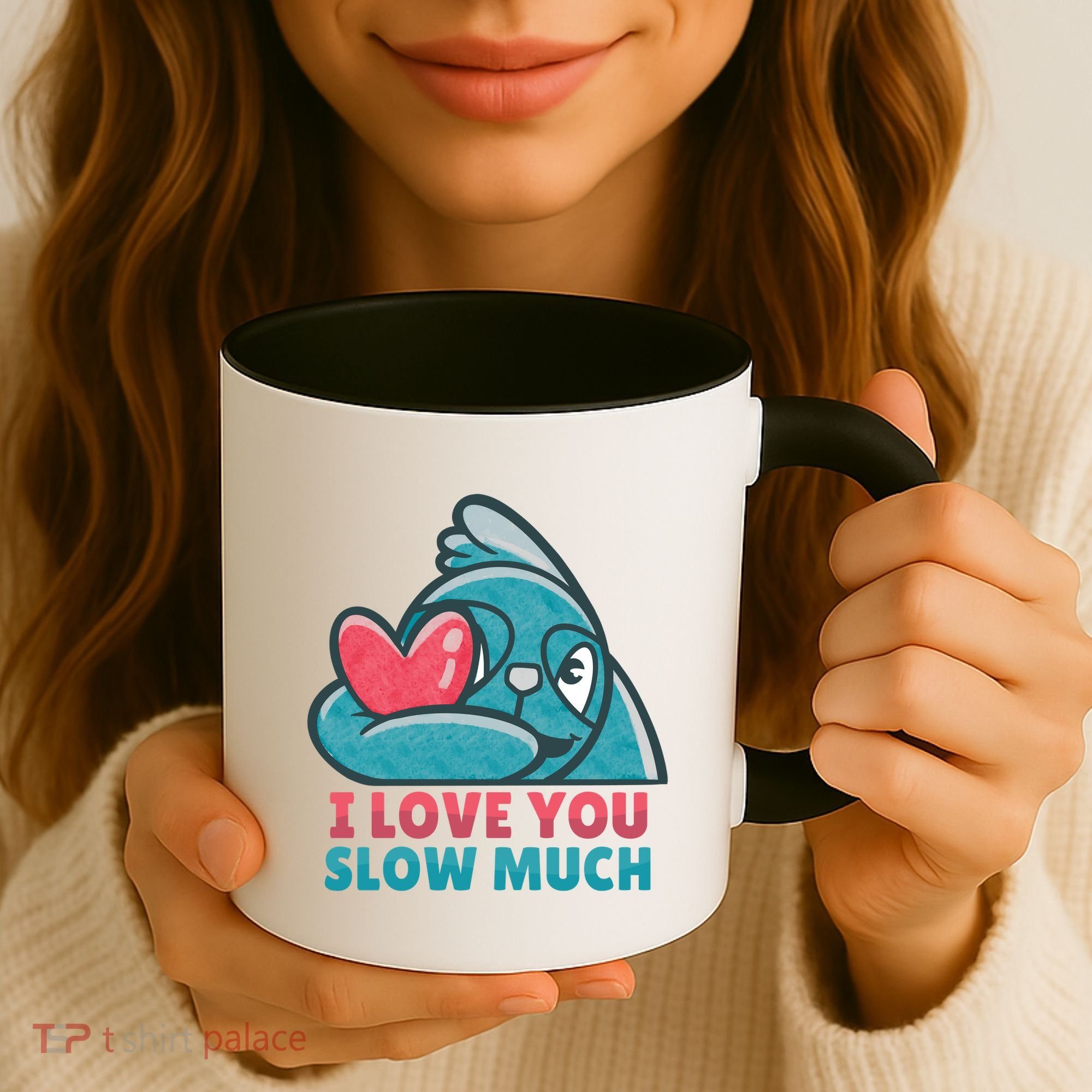 I Love You Slow Much Coffee Mug