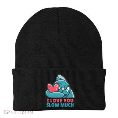 I Love You Slow Much Beanie