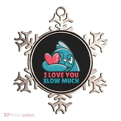 I Love You Slow Much Ornament