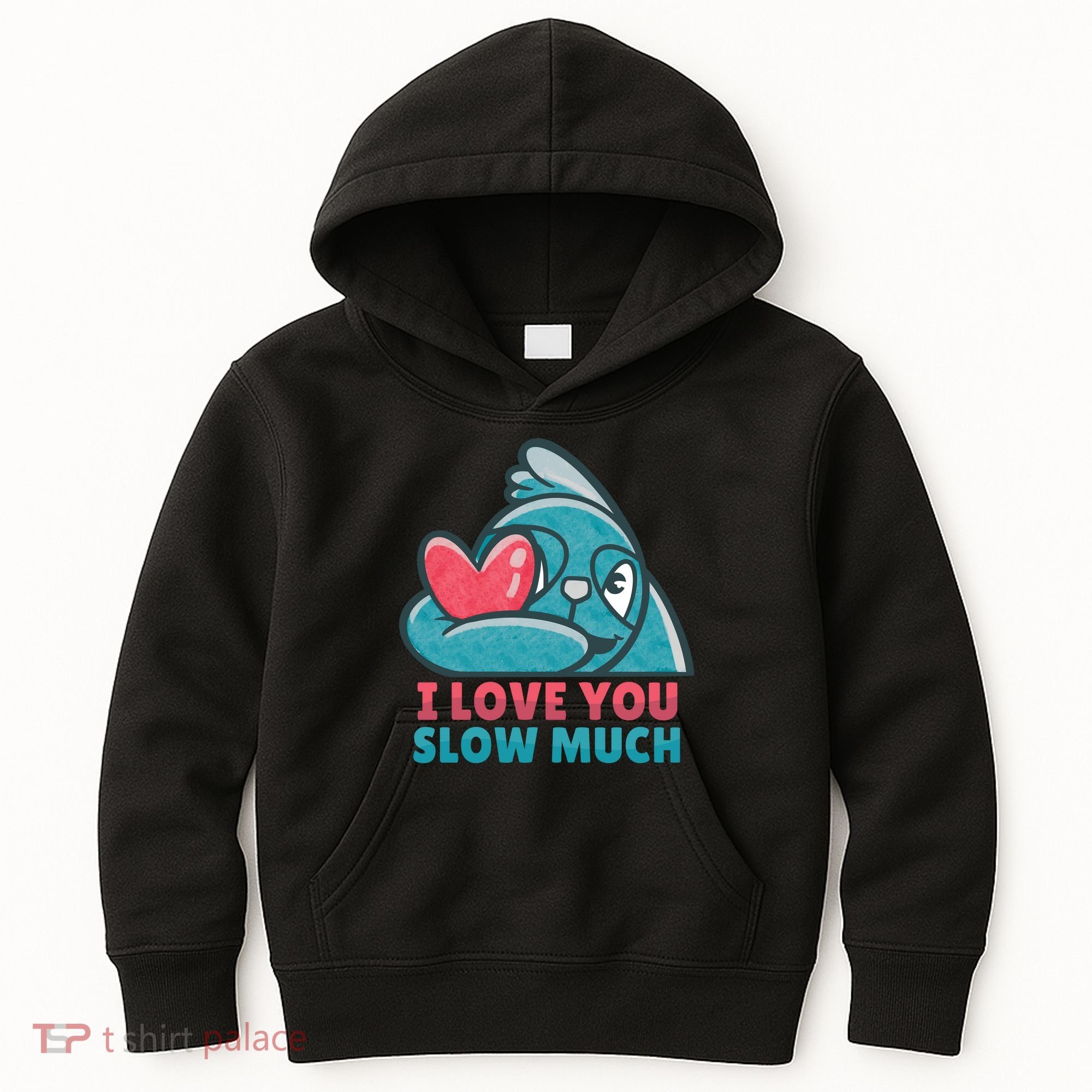 I Love You Slow Much Kids Hoodie