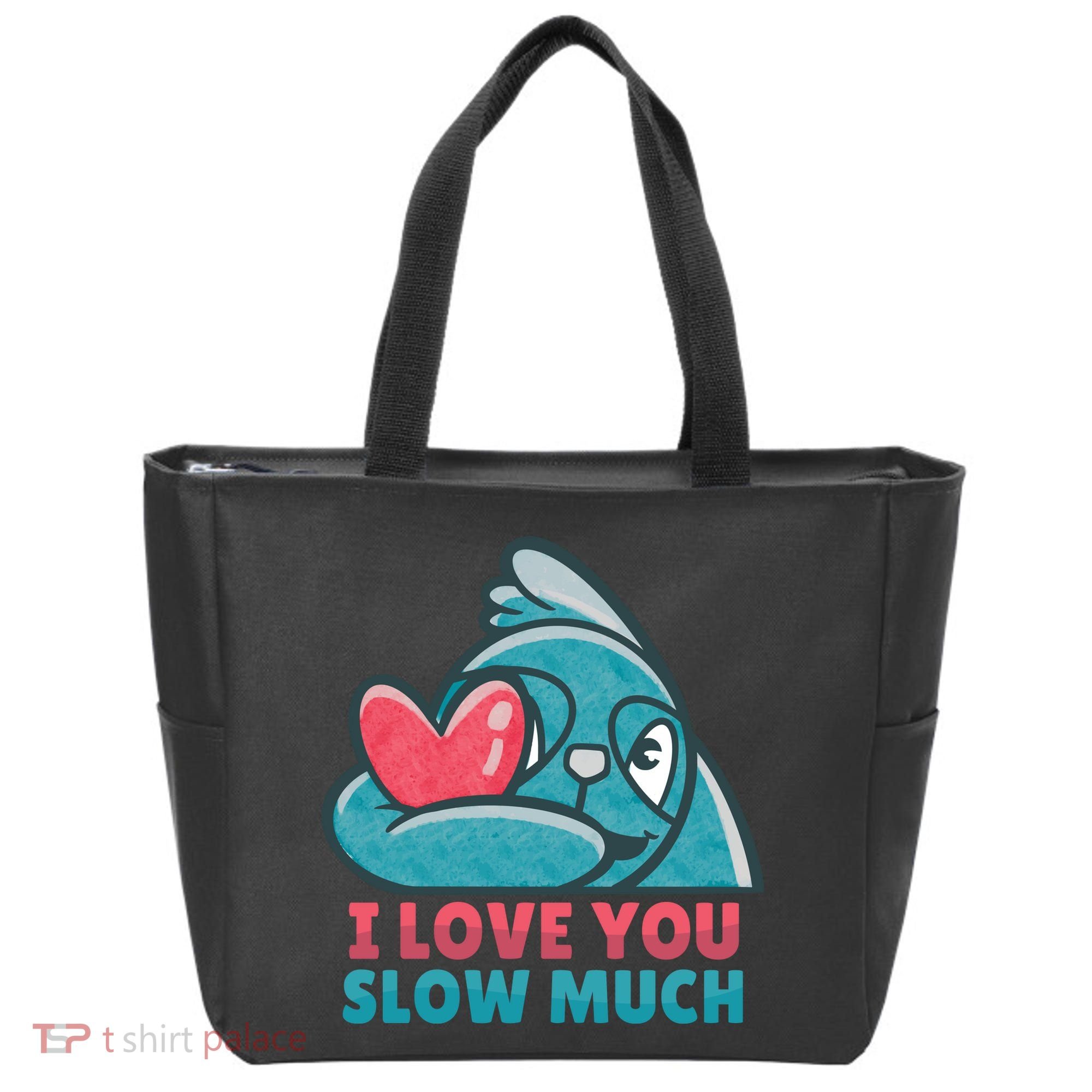 I Love You Slow Much Tote Bag