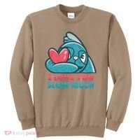 I Love You Slow Much Sweatshirt thumb 0