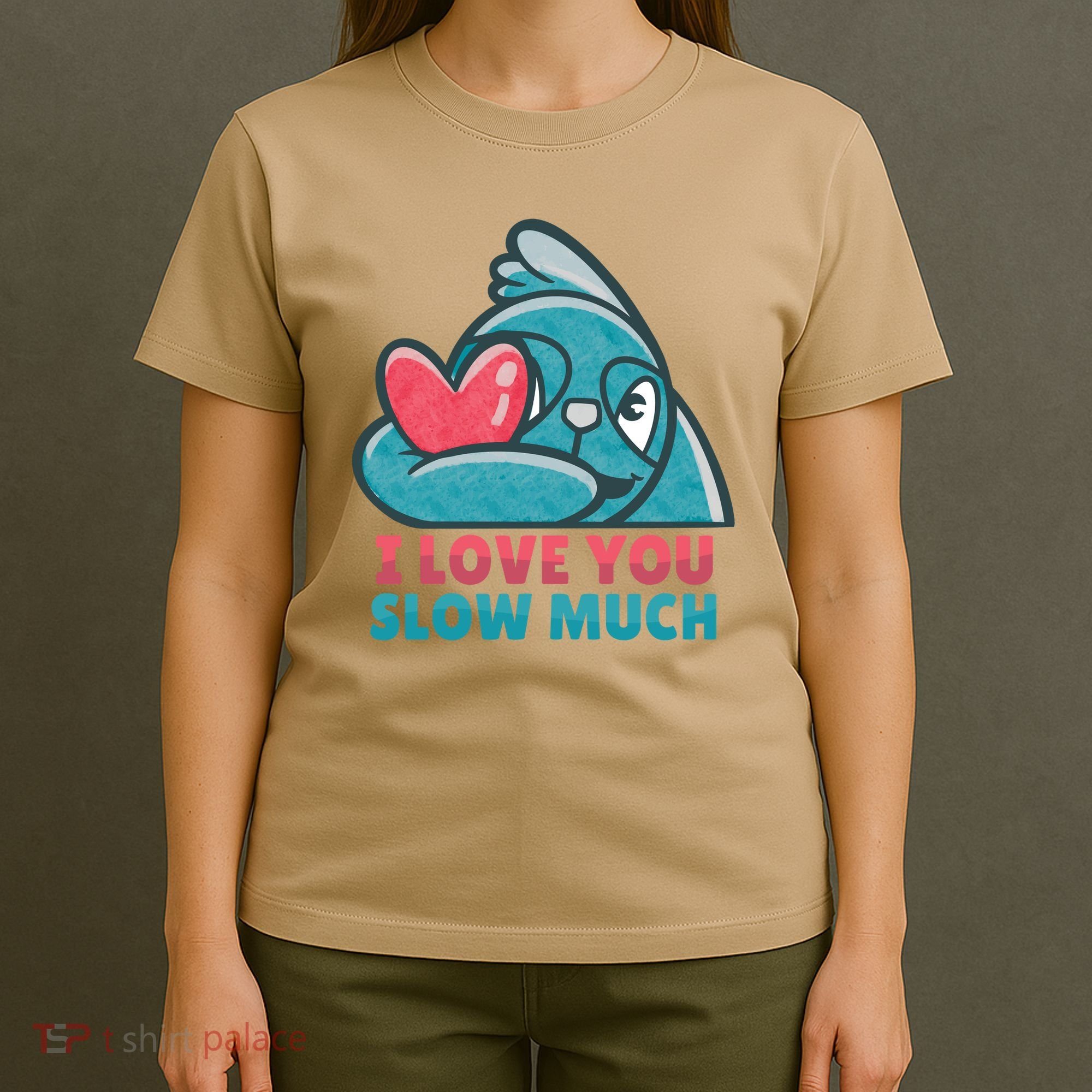 I Love You Slow Much T-Shirt