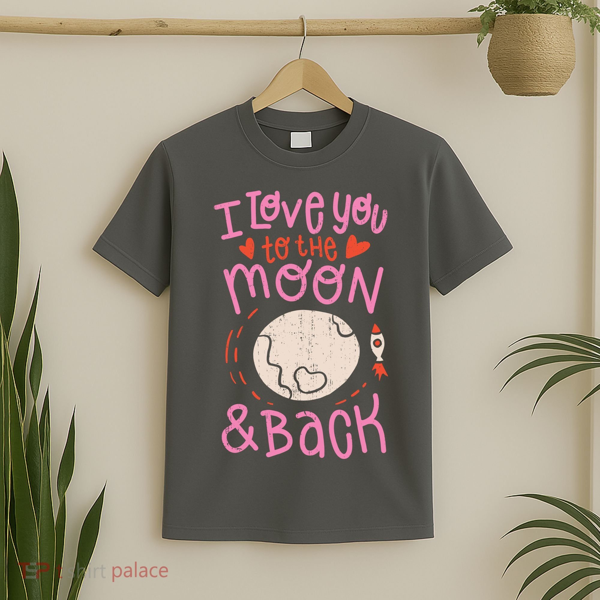 I Love You To The Moon And Back T-Shirt