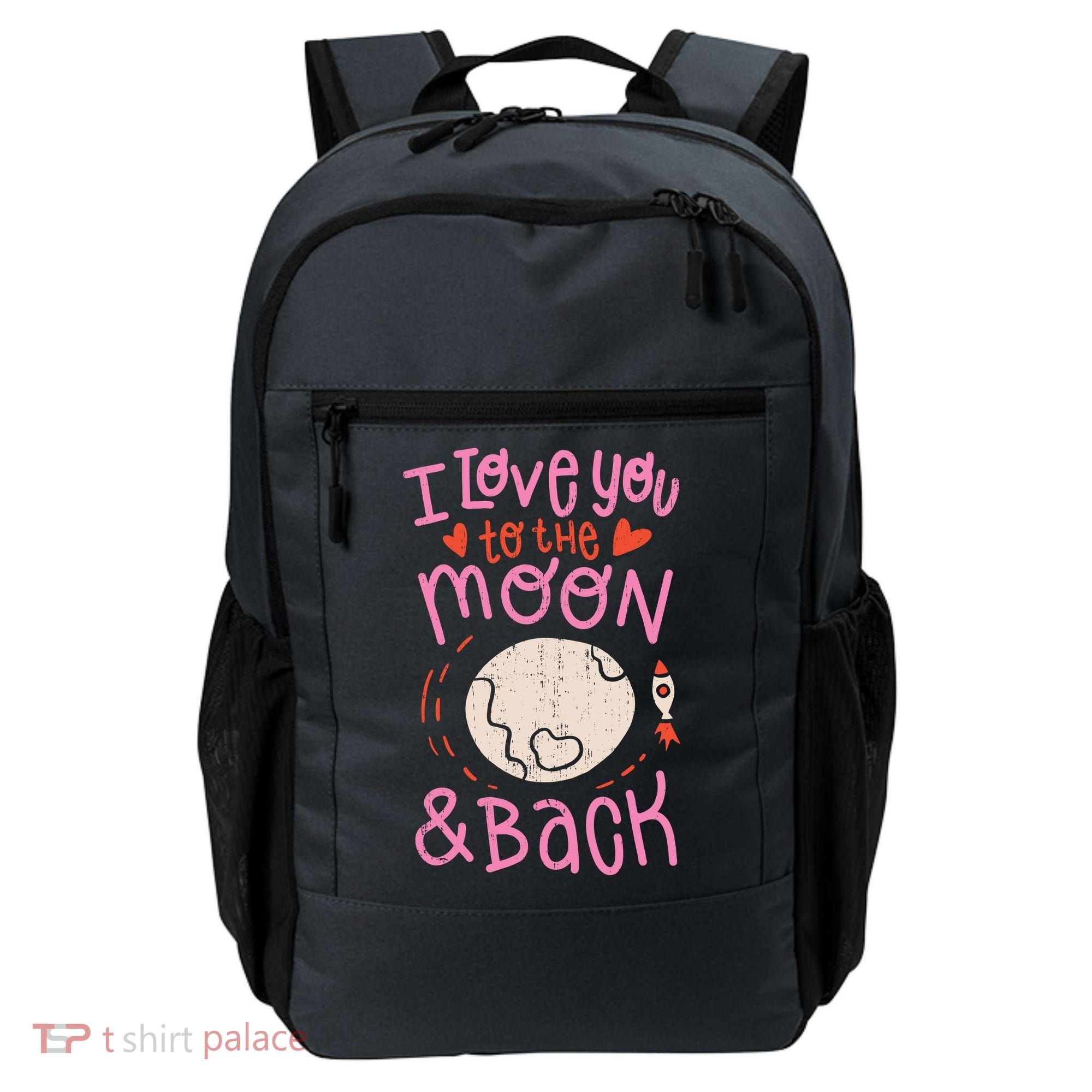 I Love You To The Moon And Back Backpack