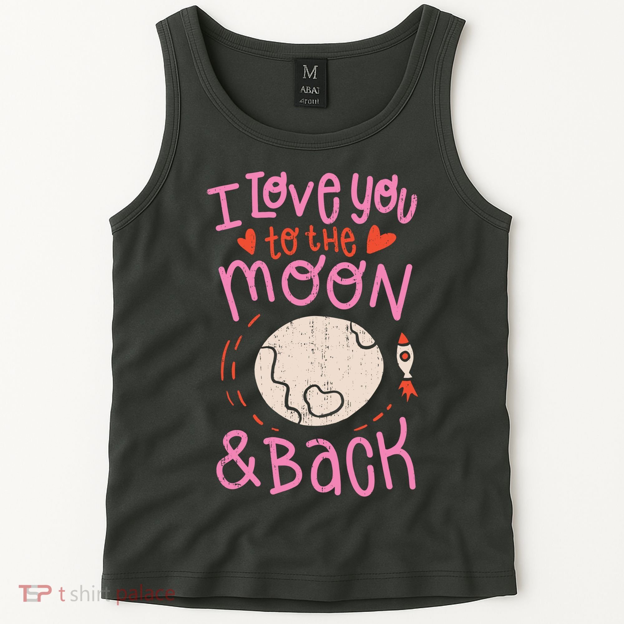 I Love You To The Moon And Back Tank Top