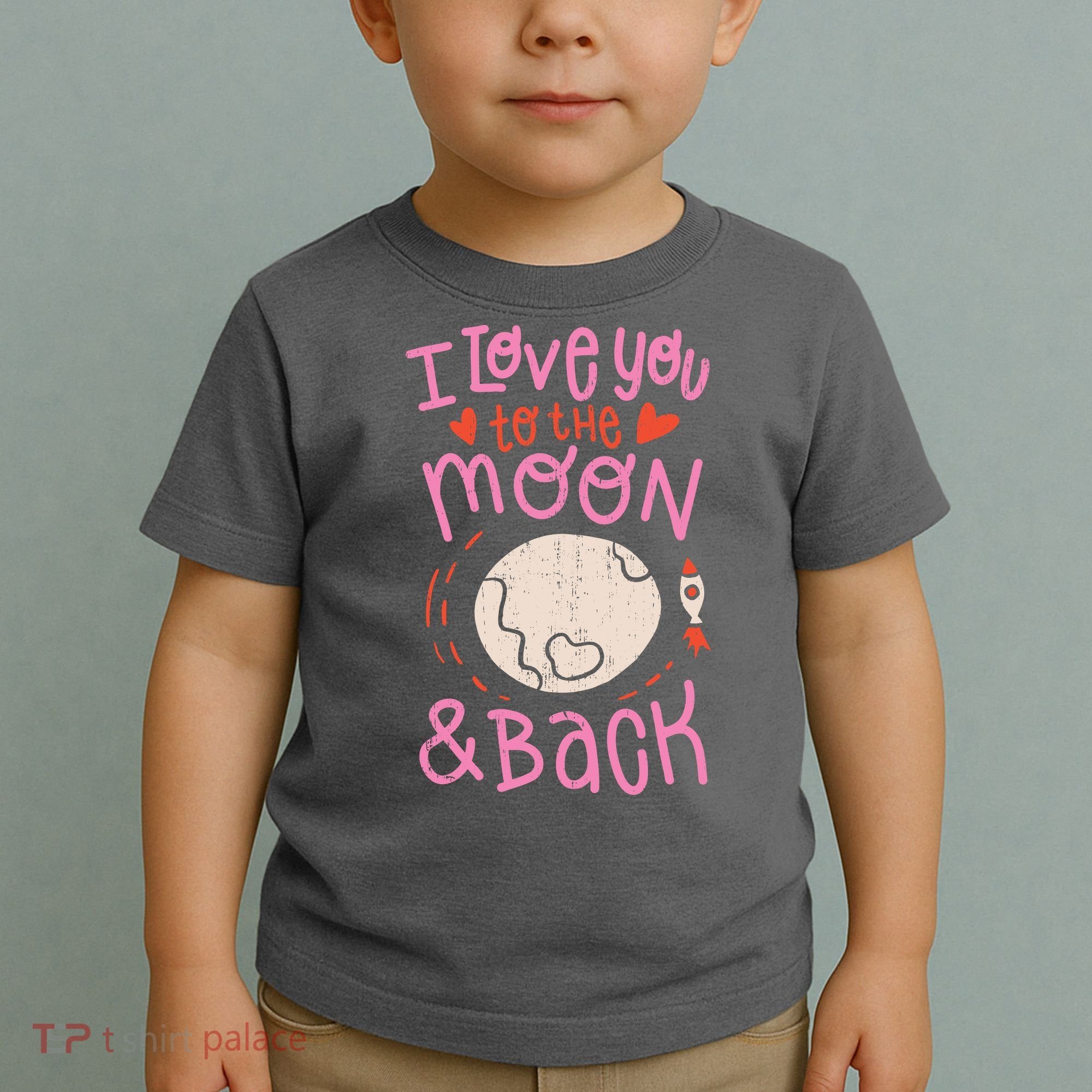 I Love You To The Moon And Back Toddler T-Shirt