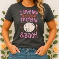 I Love You To The Moon And Back Women's T-Shirt thumb 2
