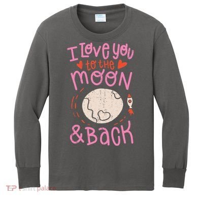 I Love You To The Moon And Back Kids Long Sleeve Shirt