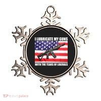 I Lubricate My Guns With Tears Of Liberals Ornament thumb 0