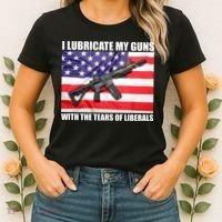 I Lubricate My Guns With Tears Of Liberals Women's T-Shirt thumb 2