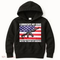 I Lubricate My Guns With Tears Of Liberals Kids Hoodie thumb 0