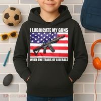 I Lubricate My Guns With Tears Of Liberals Kids Hoodie thumb 2