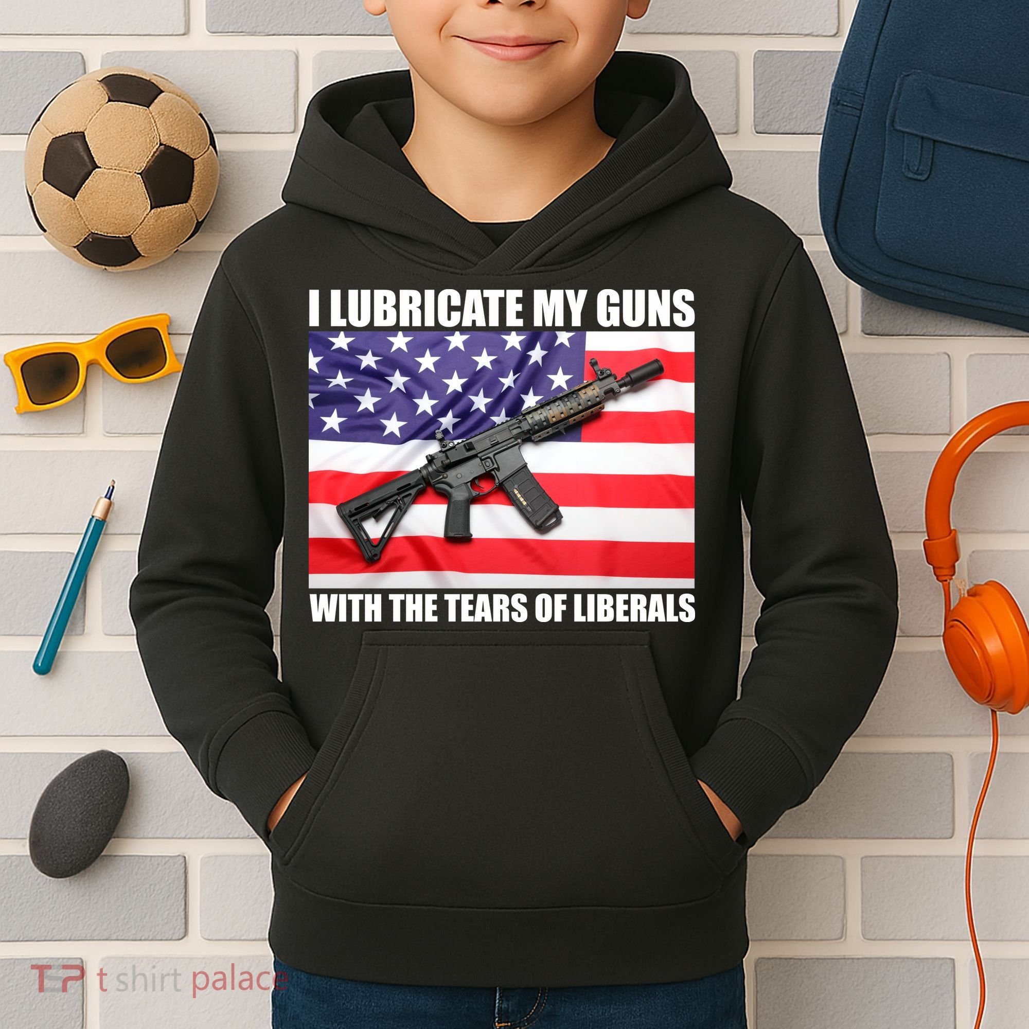 I Lubricate My Guns With Tears Of Liberals Kids Hoodie