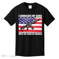 I Lubricate My Guns With Tears Of Liberals Kids T-Shirt thumb 0