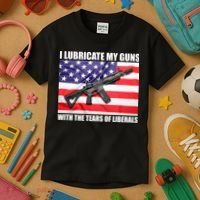I Lubricate My Guns With Tears Of Liberals Kids T-Shirt thumb 3