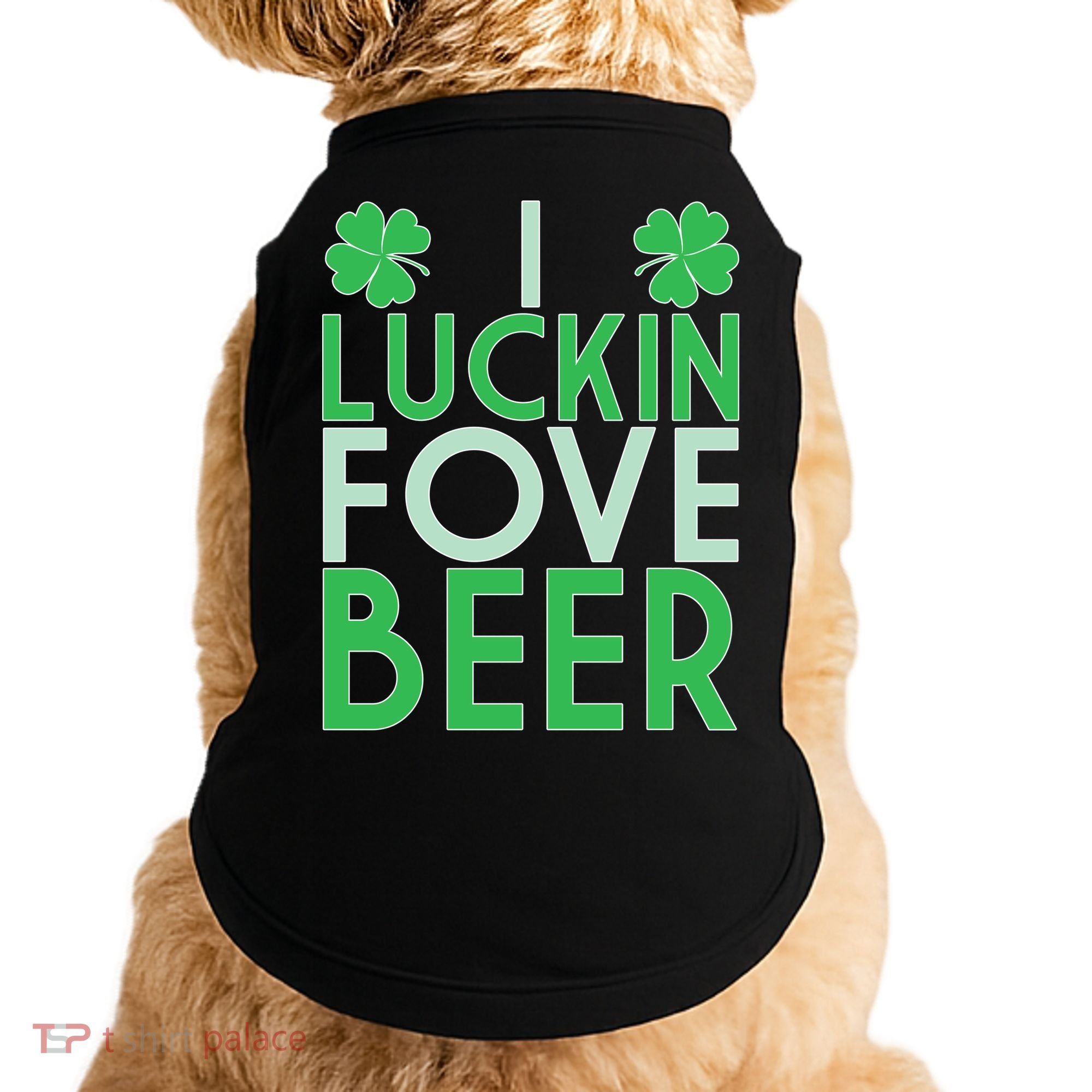 I Luckin Fove Beer Doggie Tank