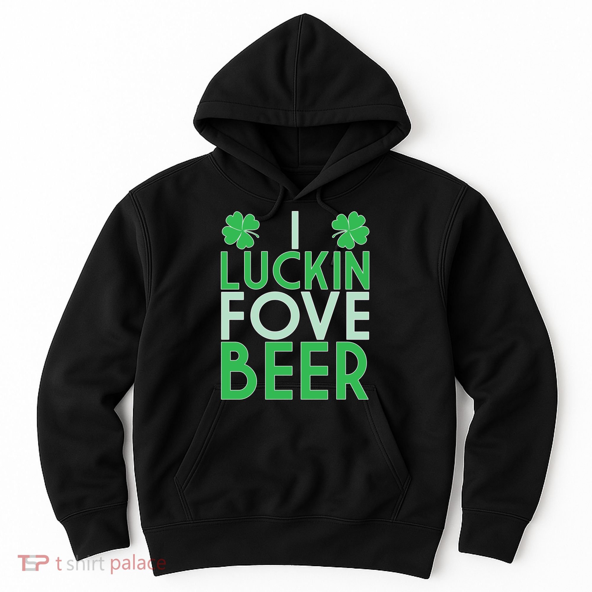 I Luckin Fove Beer Hoodie