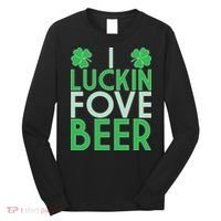 I Luckin Fove Beer Long Sleeve Shirt thumb 0
