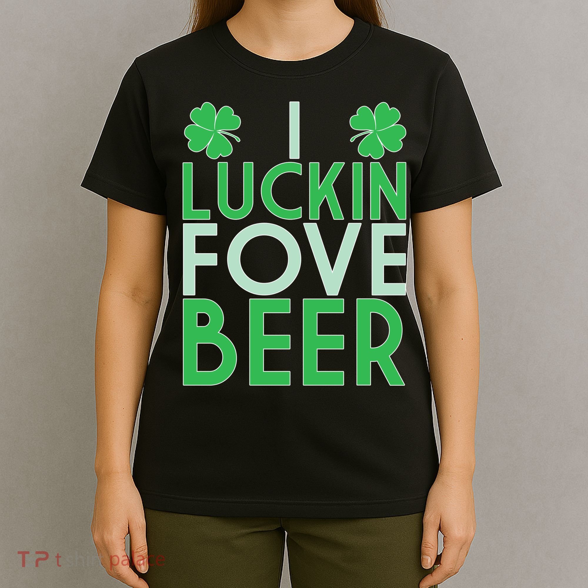 I Luckin Fove Beer T-Shirt