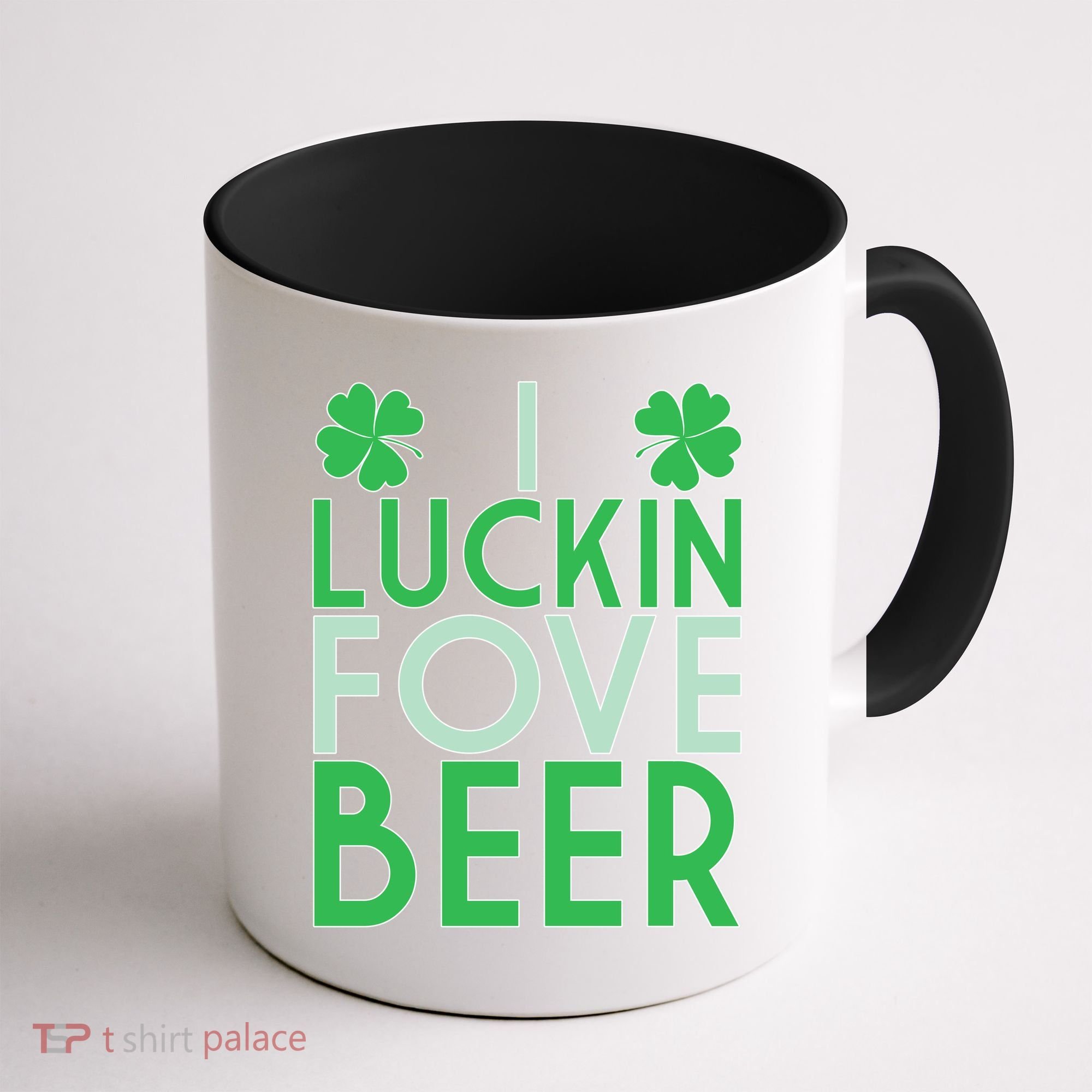 I Luckin Fove Beer Coffee Mug