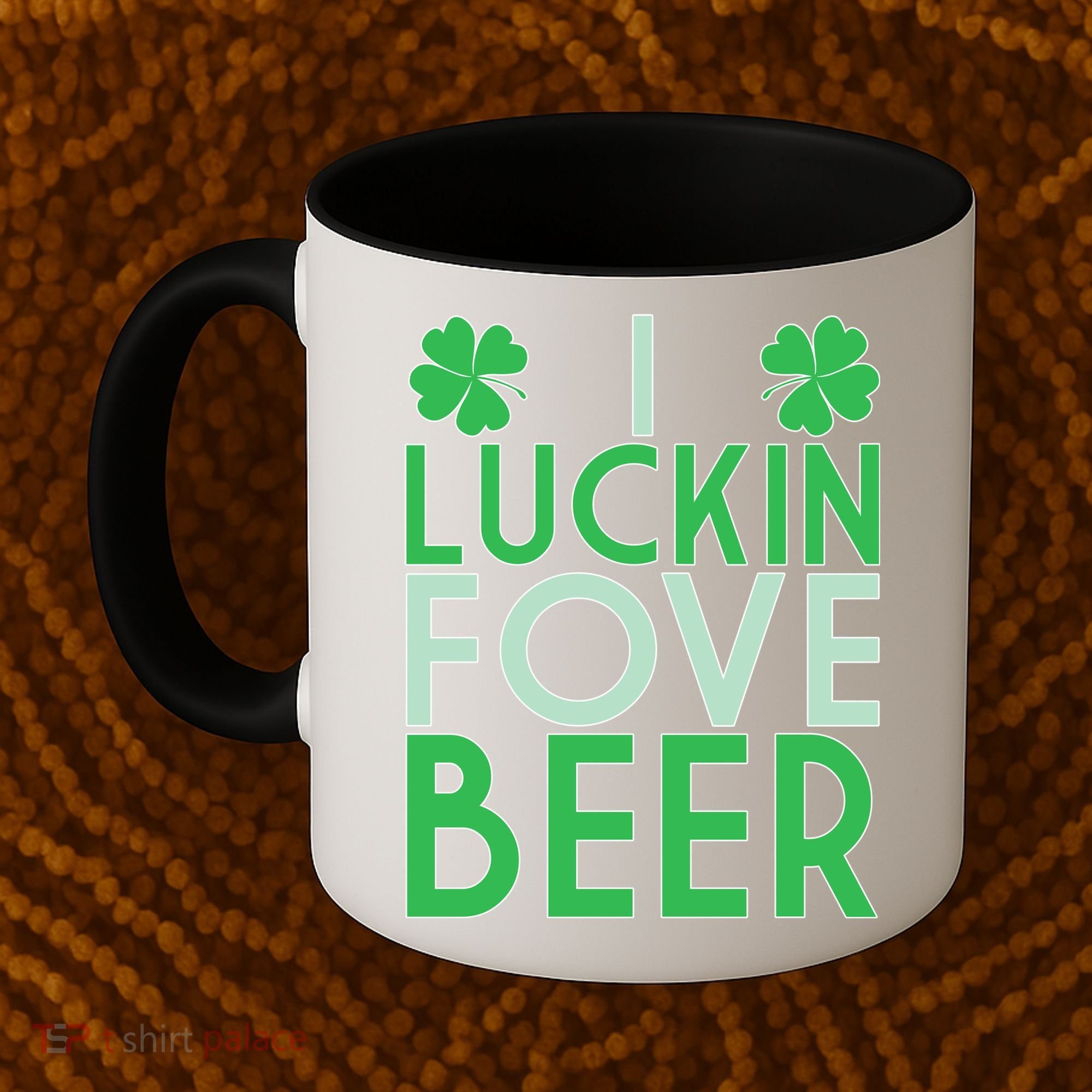 I Luckin Fove Beer Coffee Mug