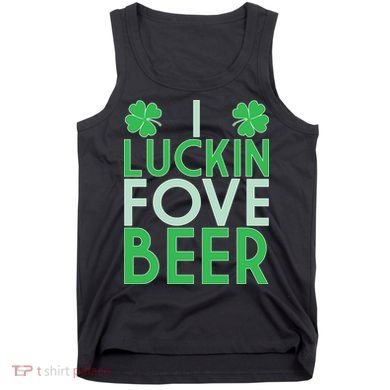 I Luckin Fove Beer Tank Top
