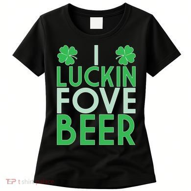 I Luckin Fove Beer Women's T-Shirt