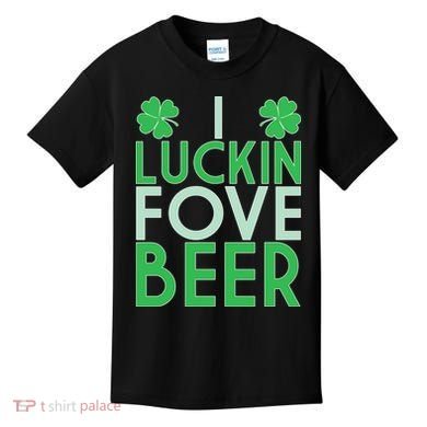 I Luckin Fove Beer Kids T-Shirt