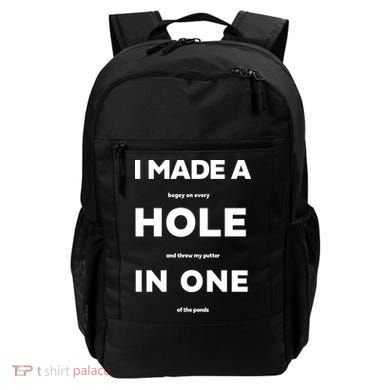 I Made A Hole In One Funny Golf Backpack