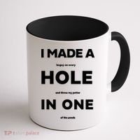 I Made A Hole In One Funny Golf Coffee Mug thumb 1