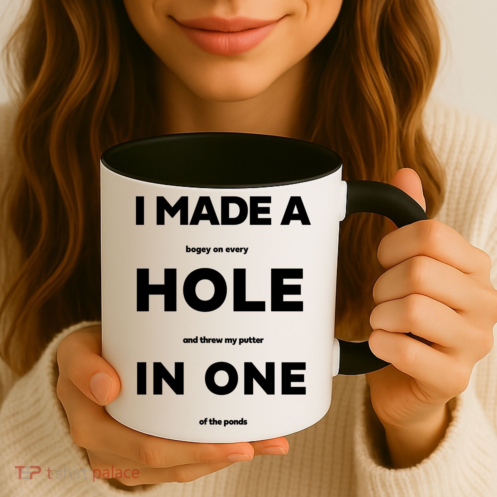 I Made A Hole In One Funny Golf Coffee Mug