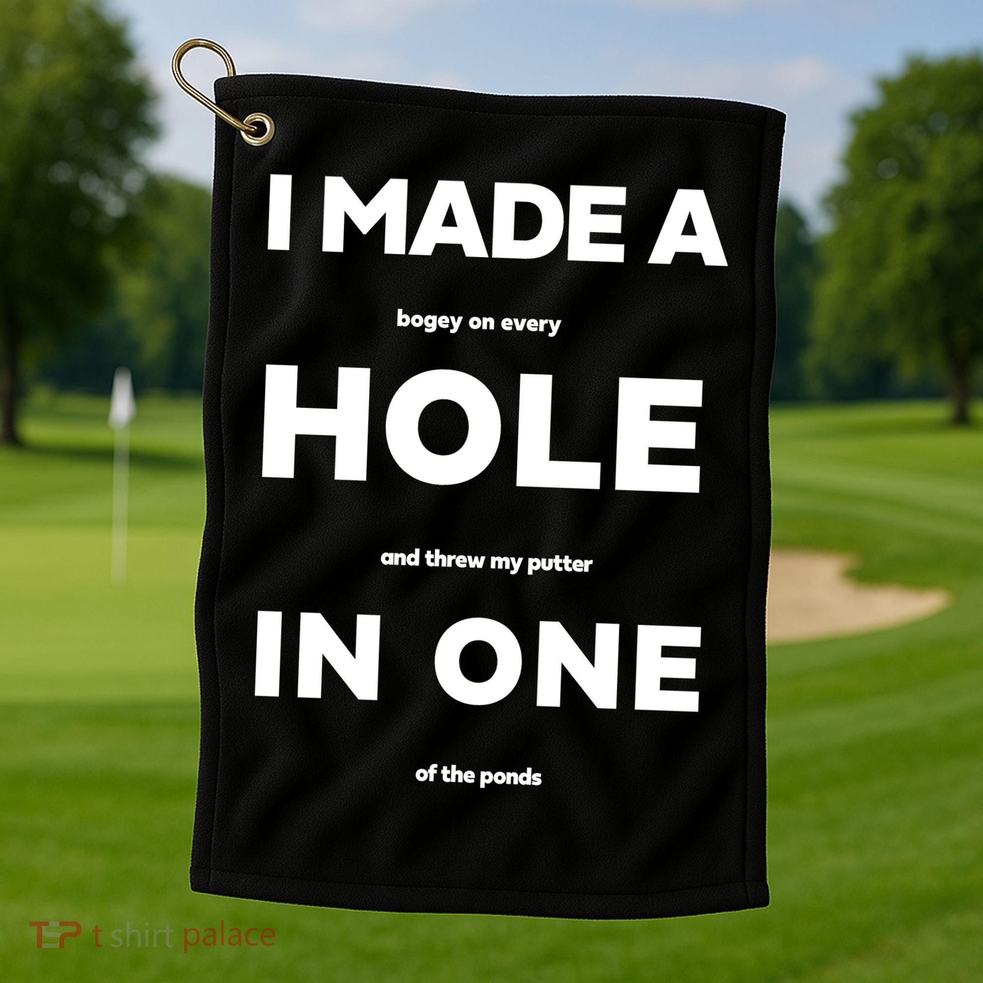 I Made A Hole In One Funny Golf Golf Towel